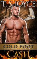Cold Foot Cash by T.S. Joyce
