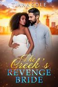 The Greek’s Revenge Bride - A BWWM Pregnancy Romance by Tiana Cole