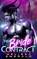 The Bride Contract (Princes of Xaavia #1) by Melissa Emerald