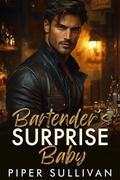 Bartender's Surprise Baby: An Accidental Pregnancy Holiday Romance by Piper Sullivan
