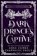 Dark Prince’s Captive (A Realm of Dragons & Scrolls #1) by Anna Zaires