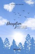 Deception & Daylight  (Oak Ridge #3) by Willa Kay