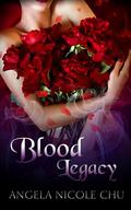 Blood Legacy (The Vampires' Serenade #4) by Angela Nicole Chu