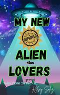 My New and Improved Alien Lovers by Kelsey Soliz