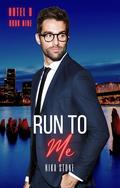 Run to Me (Hotel D #9) by Nika Stone