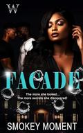 Facade by Smokey Moment