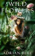 Wildflowers by Adrian Blue