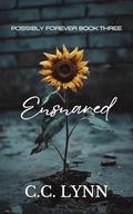 Ensnared: Discreet Cover Special Edition (Possibly Forever Author's Edition #3) by C.C. Lynn