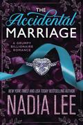 The Accidental Marriage (The Huxleys #1) by Nadia Lee
