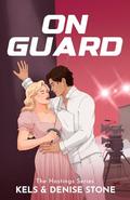 On Guard by Denise Stone