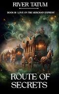 Route of Secrets by Michael Anderle, River Tatum