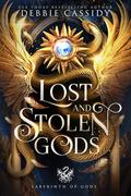 Lost and Stolen Gods (Labyrinth of Gods #1) by Debbie Cassidy