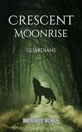 Crescent Moonrise: Guardians of the Ozarks by Brandy Subia