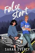 False Start (Norwalk Breakers #3) by Sarah Everly