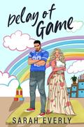 Delay of Game (Norwalk Breakers #4) by Sarah Everly