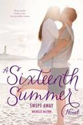 Swept Away (Sixteenth Summer #3) by Michelle Dalton