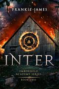 Inter (Emberhold Academy #2) by Frankie James