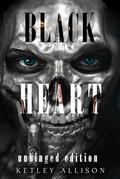 Black Heart: Unhinged Edition by Ketley Allison