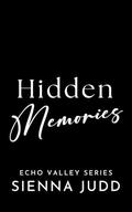 Hidden Memories (Echo Valley #2) by Sienna Judd