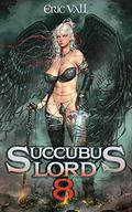 Succubus Lord 8 by Eric Vall