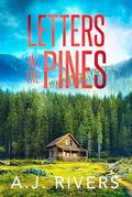 Letters in the Pines by A.J. Rivers