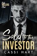 Sold to the Investor by Cassi Hart