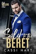 Sold to the Beret by Cassi Hart