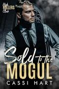 Sold to the Mogul by Cassi Hart