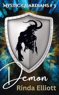 Demon (Mystic Guardians #3) by Rinda Elliott
