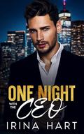 One Night with the CEO: Billionaire Secret Baby Romance by Irina Hart