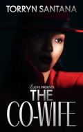 The Co-Wife by Torryn Santana