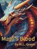 Mate's Blood (Mated Blood #1) by M.L. Green