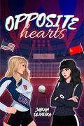 Opposite Hearts: A sapphic enemies to lovers romance by Sarah Oliveira