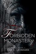 Forbidden Monastery (Rage #1) by Sam C. Leonhard