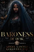 Baroness of Dusk (The Royals of Forsyth University #9.1) by Angel Lawson