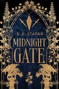 Midnight Gate by S. K. Stapar