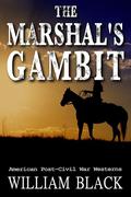 The Marshal's Gambit by William Black