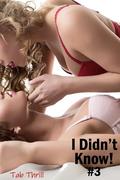 I Didn’t Know #3 by Tab Thrill