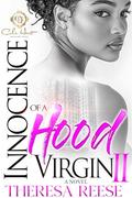 Innocence Of A Hood Virgin 2: A Novel by Theresa Reese