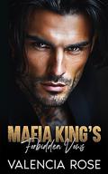 Mafia King's Forbidden Vows by Valencia Rose