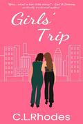 Girls' Trip by C.L. Rhodes