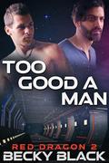 Too Good a Man by Becky Black