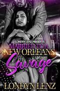 Married To a New Orleans by Londyn Lenz