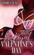 A Royal Valentine's Day by Londyn Lenz