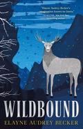 Wildbound (Forestborn #2) by Elayne Audrey Becker