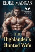 The Highlander’s Hunted Wife: A Historical Regency Romance Novel by Emma Linfield