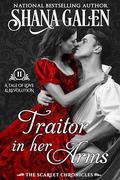 Traitor in her Arms by Shana Galen