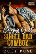 Curvy Girl and the Single Dad Cowboy by Zoey Rose