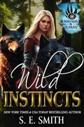 Wild Instincts (More Than Human #3) by S.E. Smith