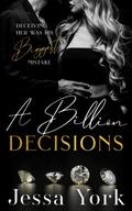 A Billion Decisions by Jessa York